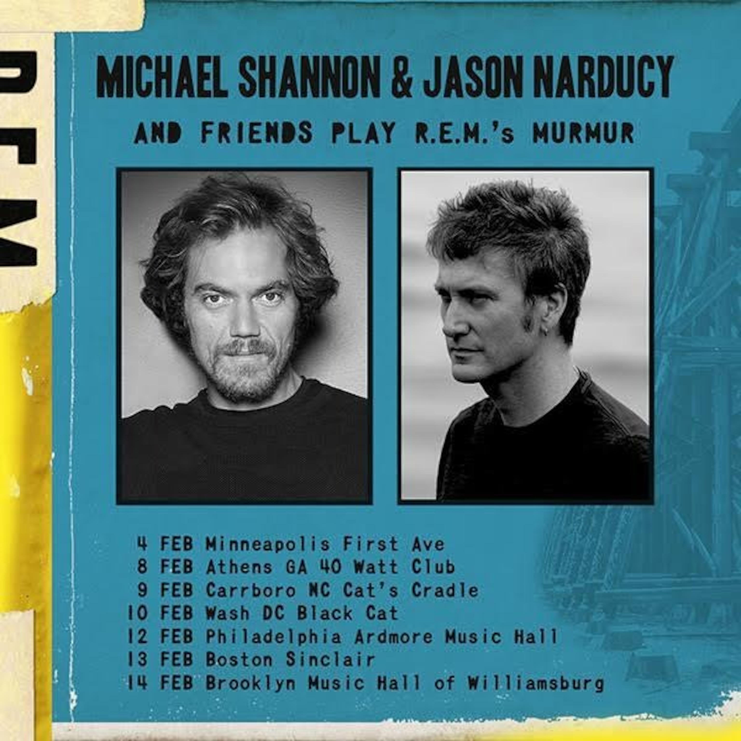 FOTÓ: Egy turnéplakát, amely bejelenti Michael Shannon és Jason Narducy tribute turnéját, amely a REM 1983-as albumának, a „Murmur”-nak ad elő.